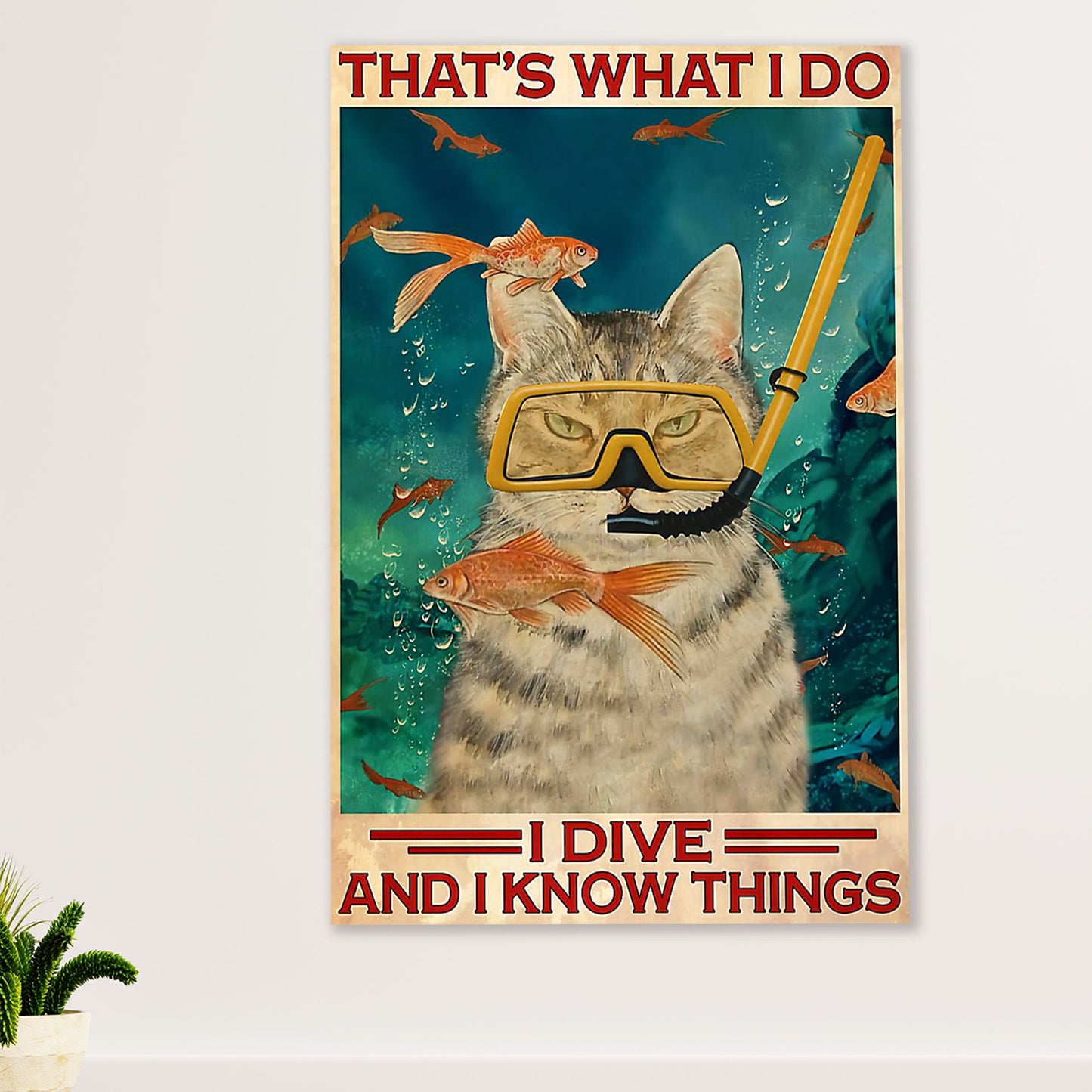 Scuba Diving Poster Prints | I Dive I Know Things | Wall Art Gift for Scuba Diver