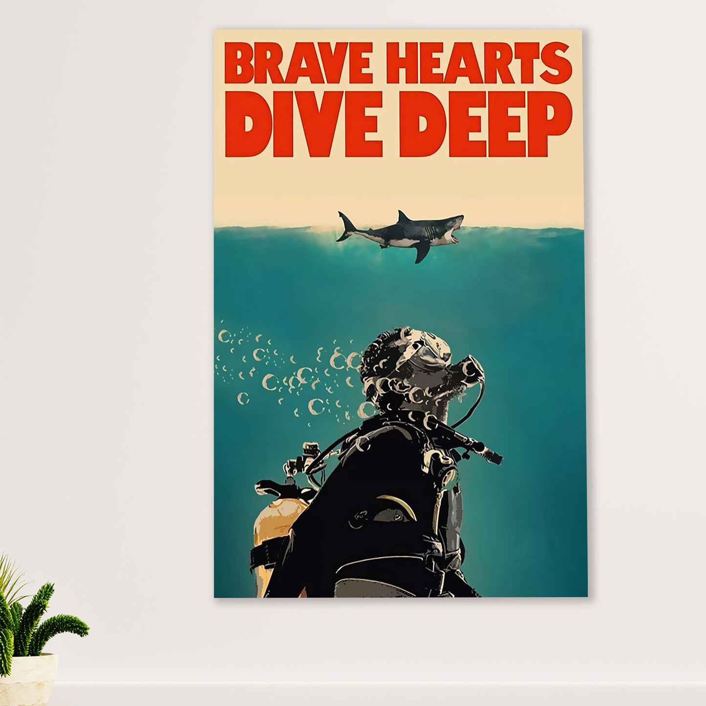 Scuba Diving Poster Prints | Brave Hearts Dive Deep | Wall Art Gift for Scuba Diver