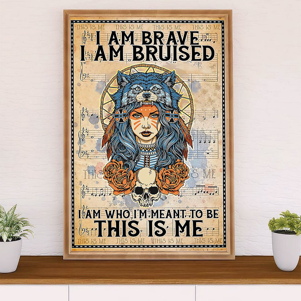 Native American Tribe Canvas Wall Art Prints | I Am Brave | Gift for American Indians