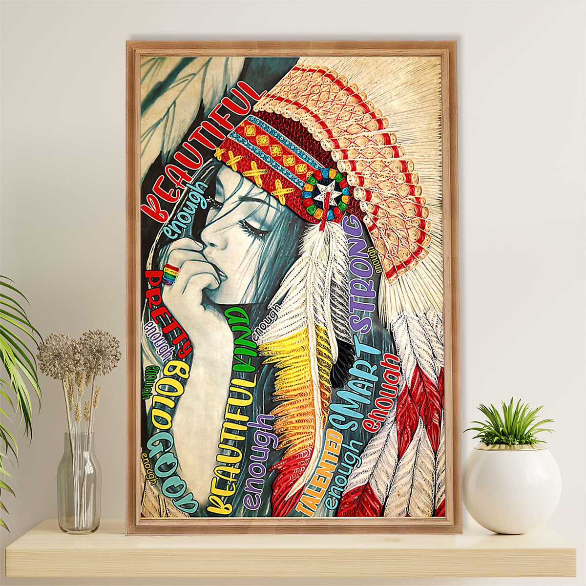 Native American Tribe Poster Prints | Beautiful Enough | Wall Art Gift for American Indians
