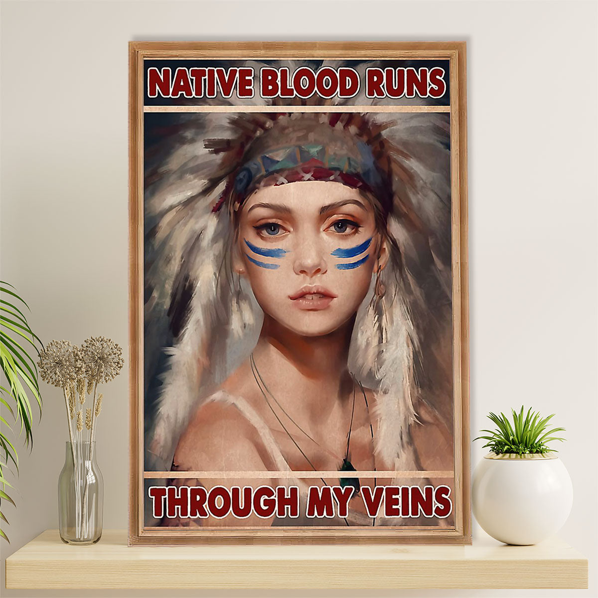 Native American Tribe Poster Prints | Girl Native Blood | Wall Art Gift for American Indians