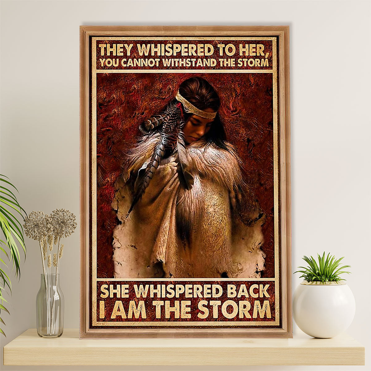Native American Tribe Canvas Wall Art Prints | Native Girl I Am The Storm | Gift for American Indians