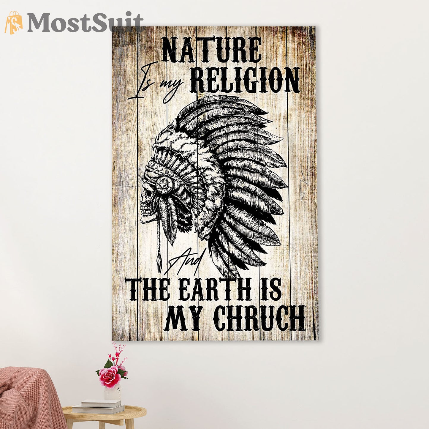 Native American Tribe Poster Prints | Nature Is My Religion | Wall Art Gift for American Indians