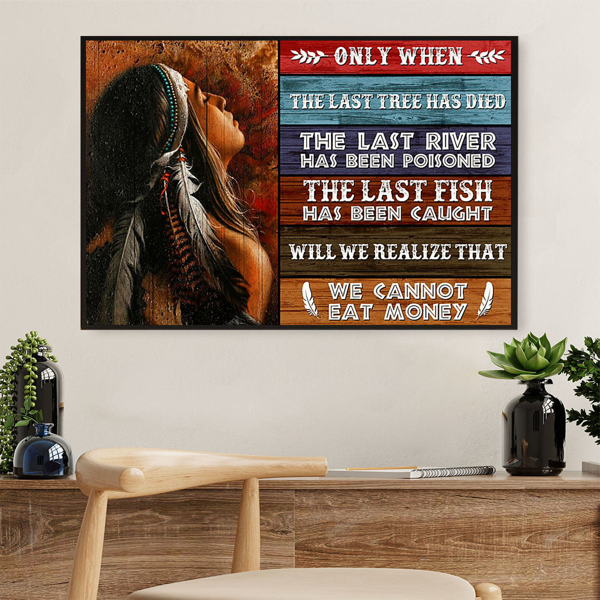 Native American Tribe Canvas Wall Art Prints | We Cannot Eat Money |Gift for American Indians