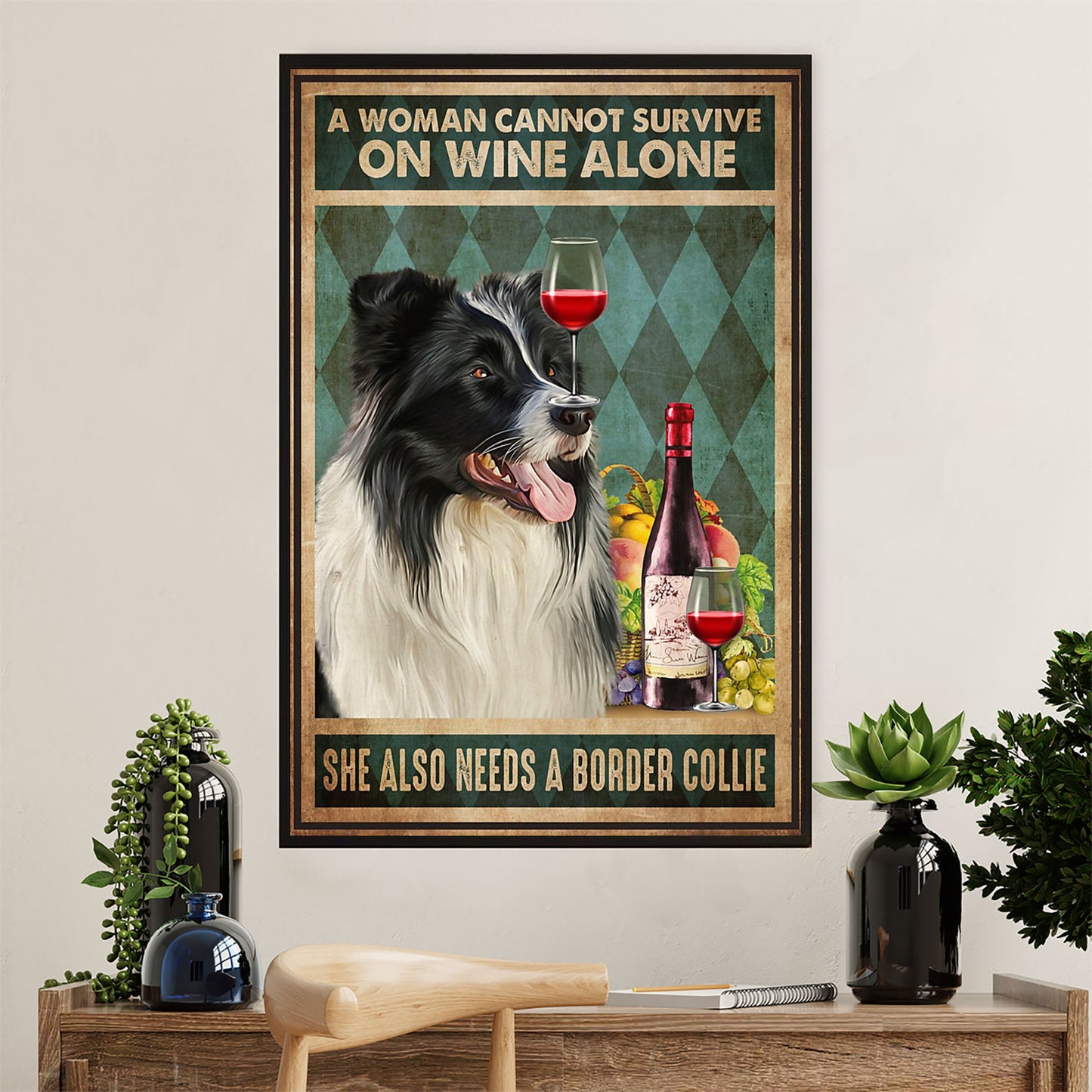 Cute Border Collie Dog Poster Prints | Woman Loves Wine & Collie | Wall Art Gift for Puppies Merle Collie Lover