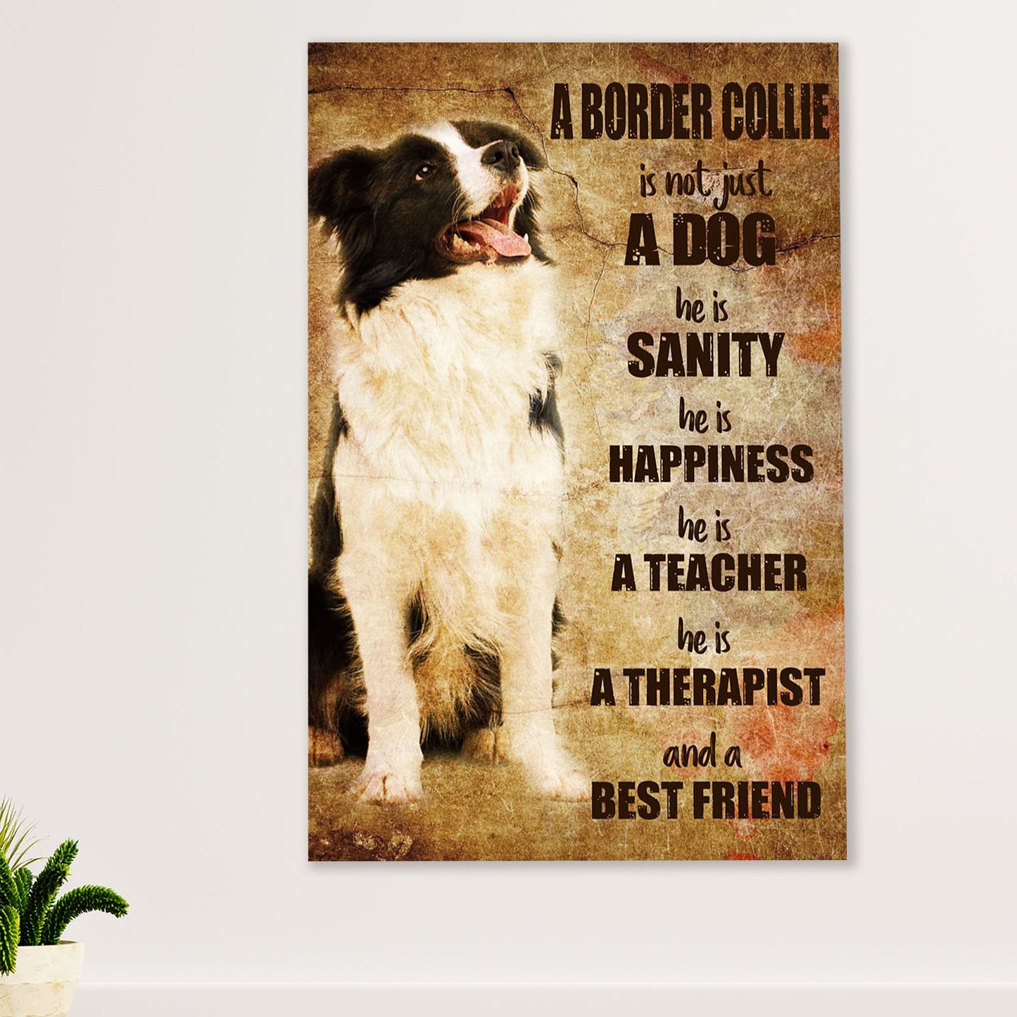 Cute Border Collie Dog Poster Prints | He Is Sanity | Wall Art Gift for Puppies Merle Collie Lover