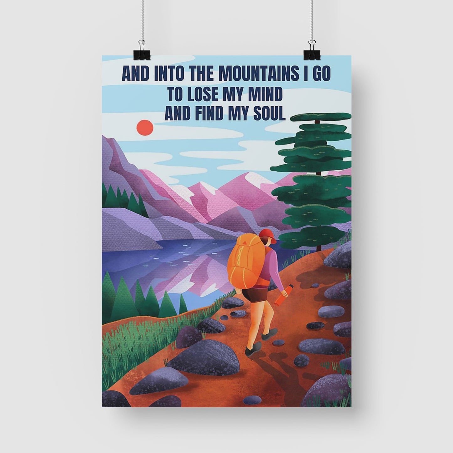 Hiking Canvas Prints Into The Mountain I Go Lose My Mind And Find My Soul Vintage Wall Art Gifts Vintage Home Wall Decor Canvas - Mostsuit