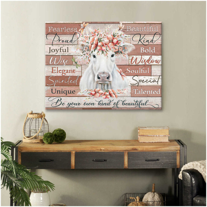 Mostsuit Farm White Cow Be Your Own Kind Of Beautiful Canvas Poster Wall Art Decor