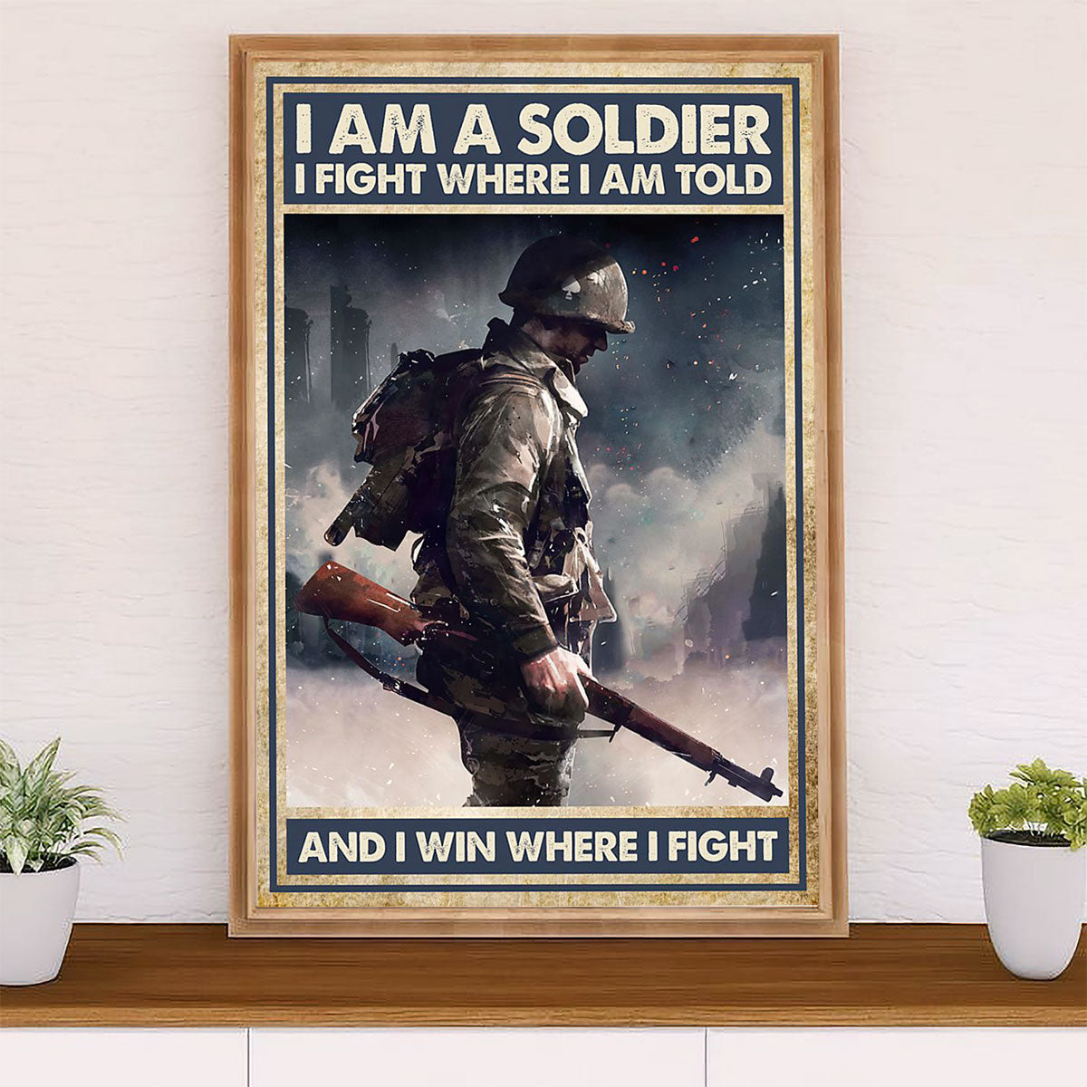 US Army Military Poster Wall Art | I Am A Soldier | American Independence Day Gift for Soldiers