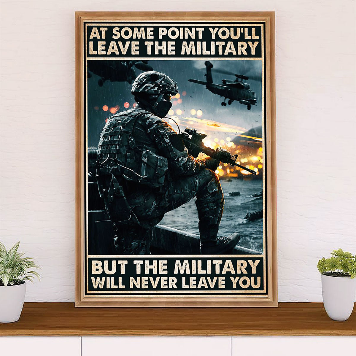 US Army Military Poster Wall Art | Military Never Leave You | American Independence Day Gift for Soldiers