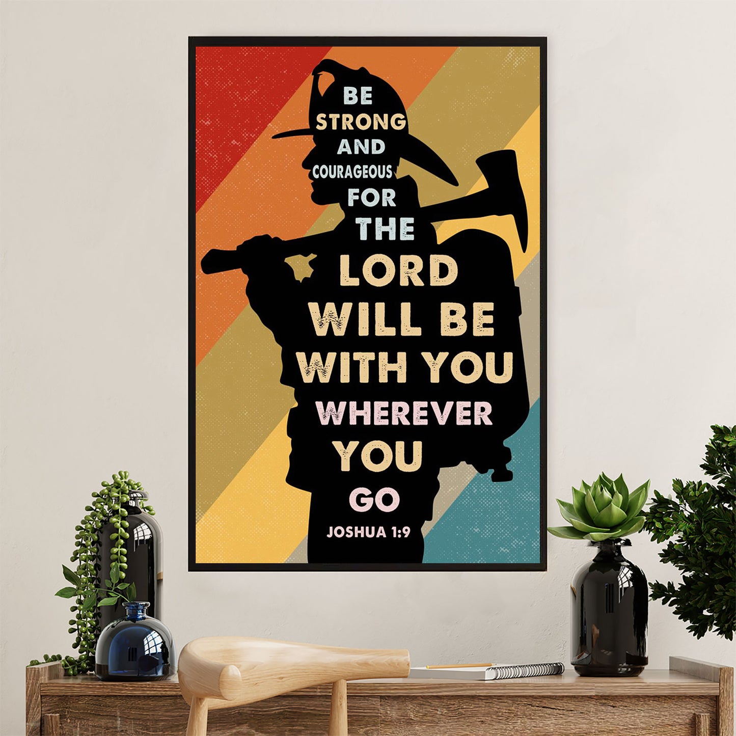 Firefighter Pride Canvas Wall Art Prints | Be Strong & Courageous | American Independence Day Gift for Fireman