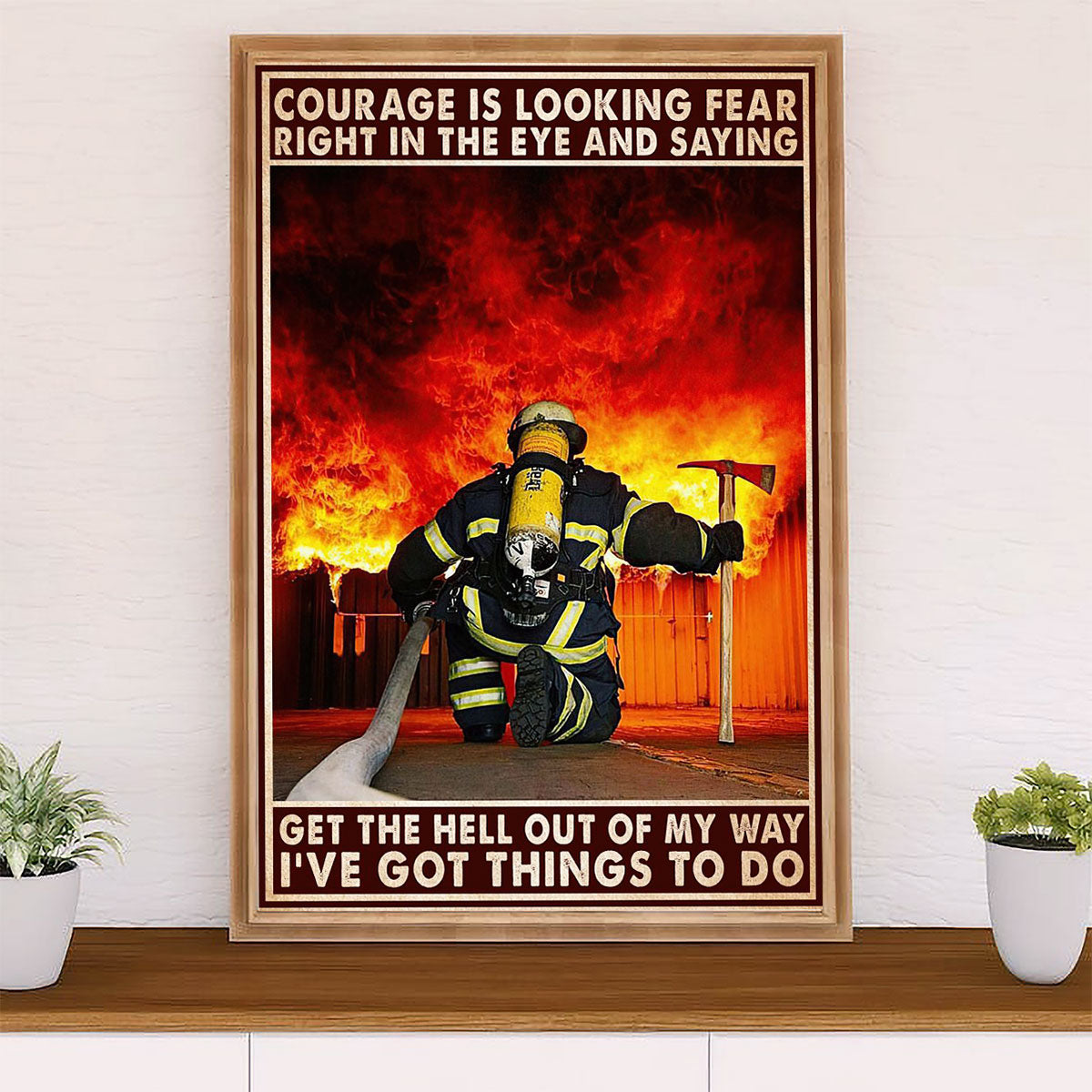 Firefighter Pride Poster Wall Art | Get The Hell Out My Way | American Independence Day Gift for Fireman