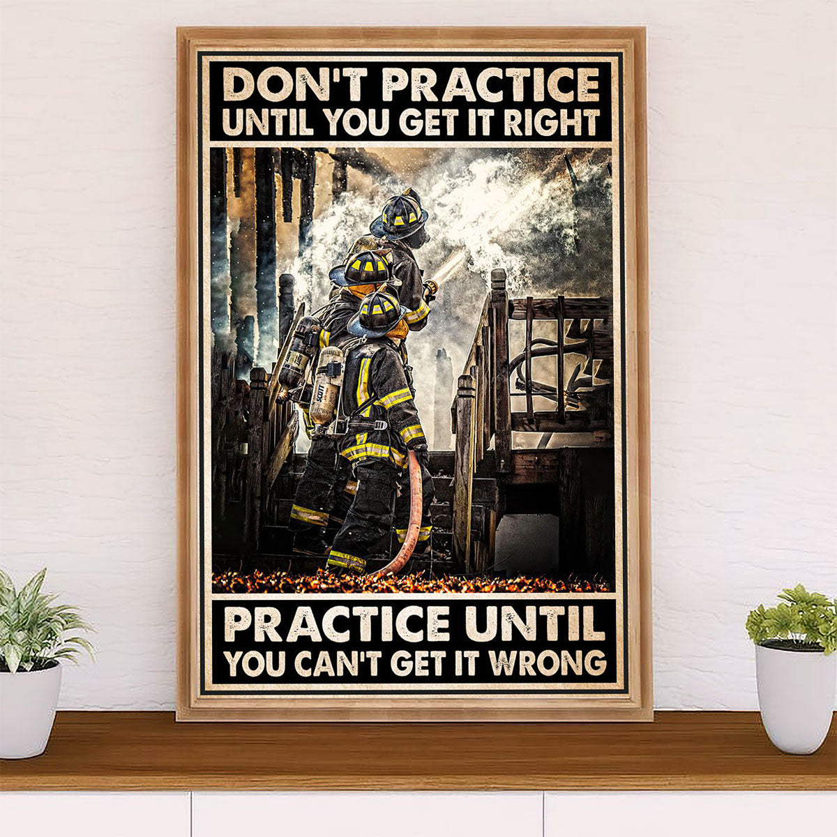 Firefighter Pride Canvas Wall Art Prints | Practice Until | American Independence Day Gift for Fireman