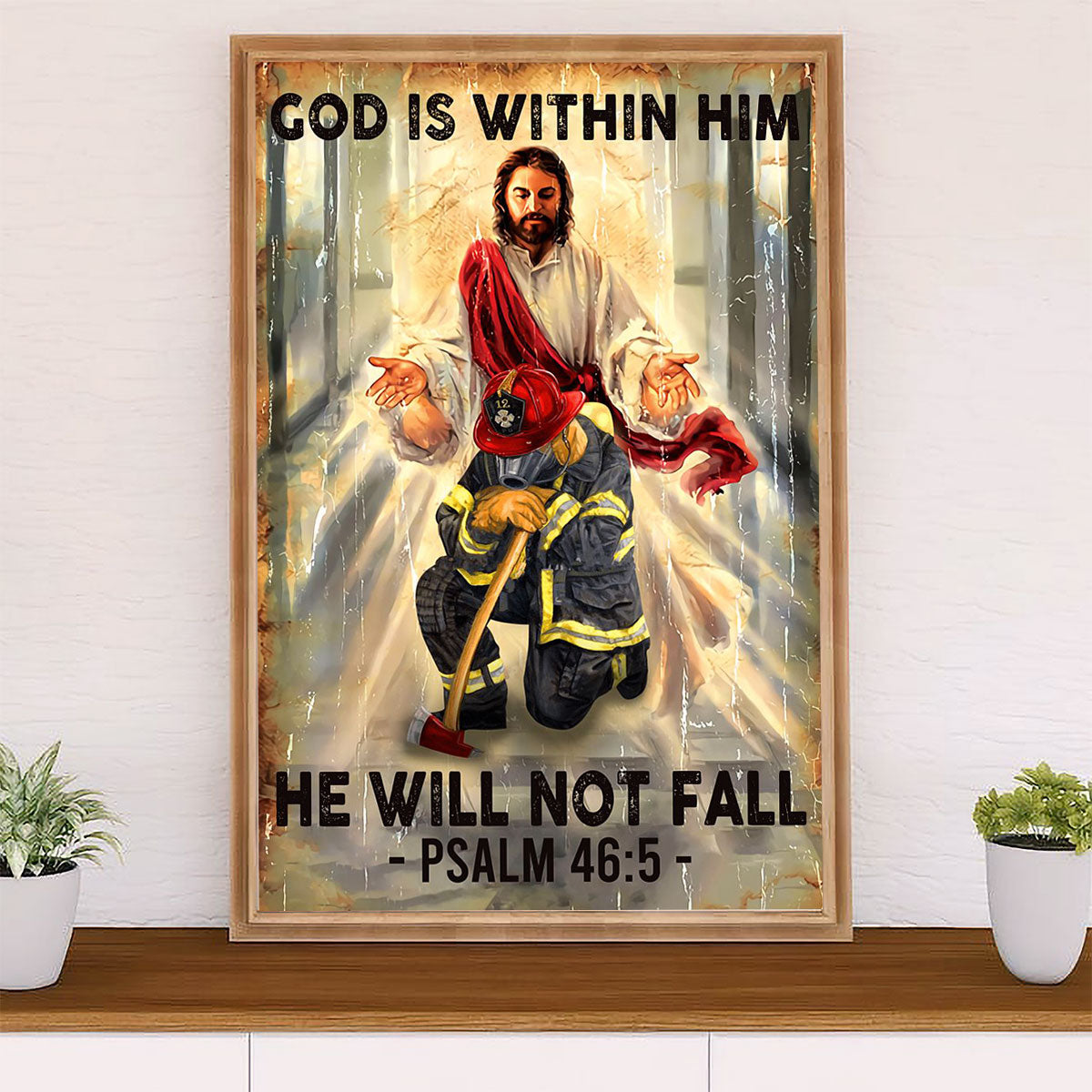 Firefighter Pride Poster Wall Art | God Is Within Him | American Independence Day Gift for Fireman
