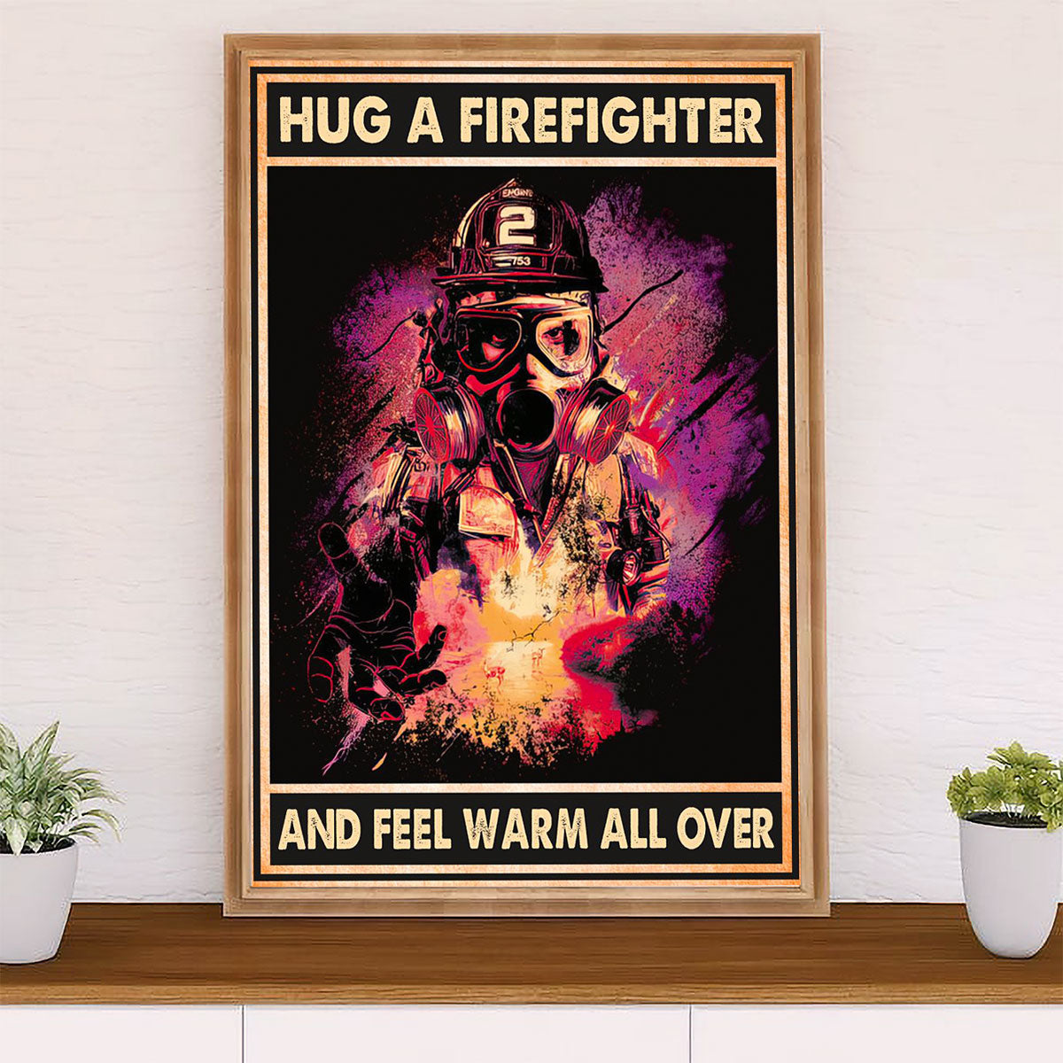 Firefighter Pride Canvas Wall Art Prints | Hug A Firefighter | American Independence Day Gift for Fireman