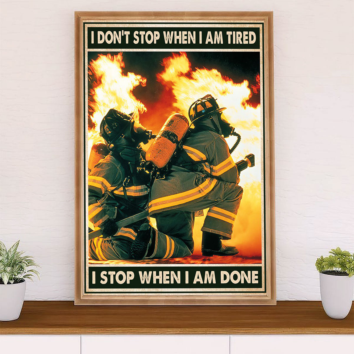 Firefighter Pride Canvas Wall Art Prints | Stop When I'm Done | American Independence Day Gift for Fireman