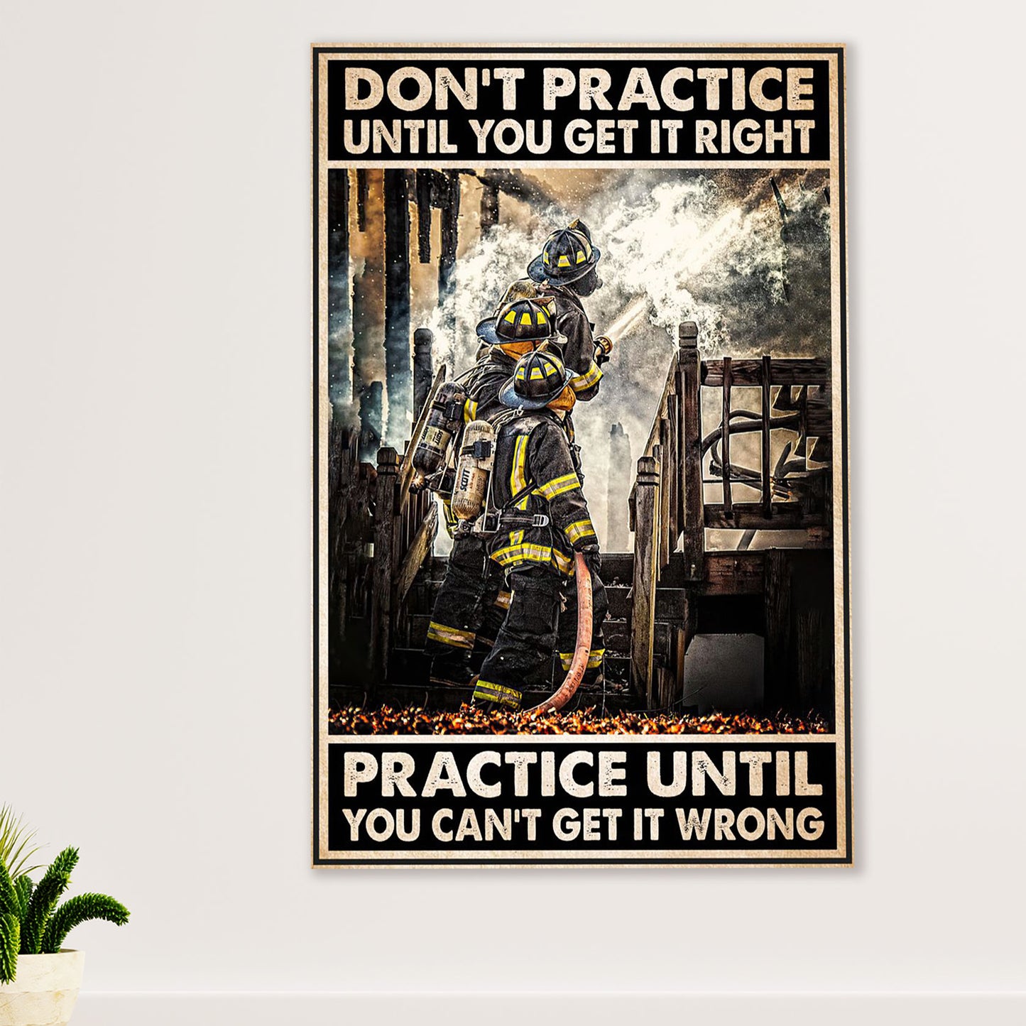 Firefighter Pride Canvas Wall Art Prints | Practice Until | American Independence Day Gift for Fireman