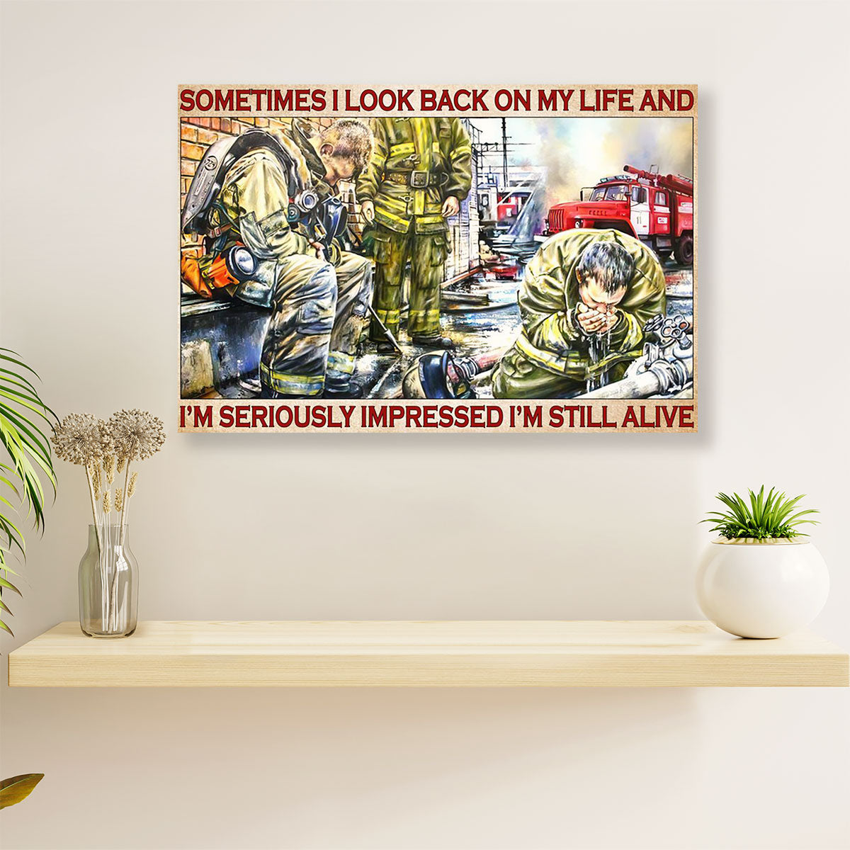 Firefighter Pride Canvas Wall Art | I'm Still Alive | American Independence Day Gift for Fireman