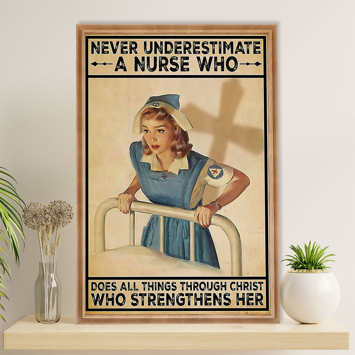 Nurse Poster | Never Underestimate A Nurse | Wall Art Gift for Woman Nurse, Female Nursing