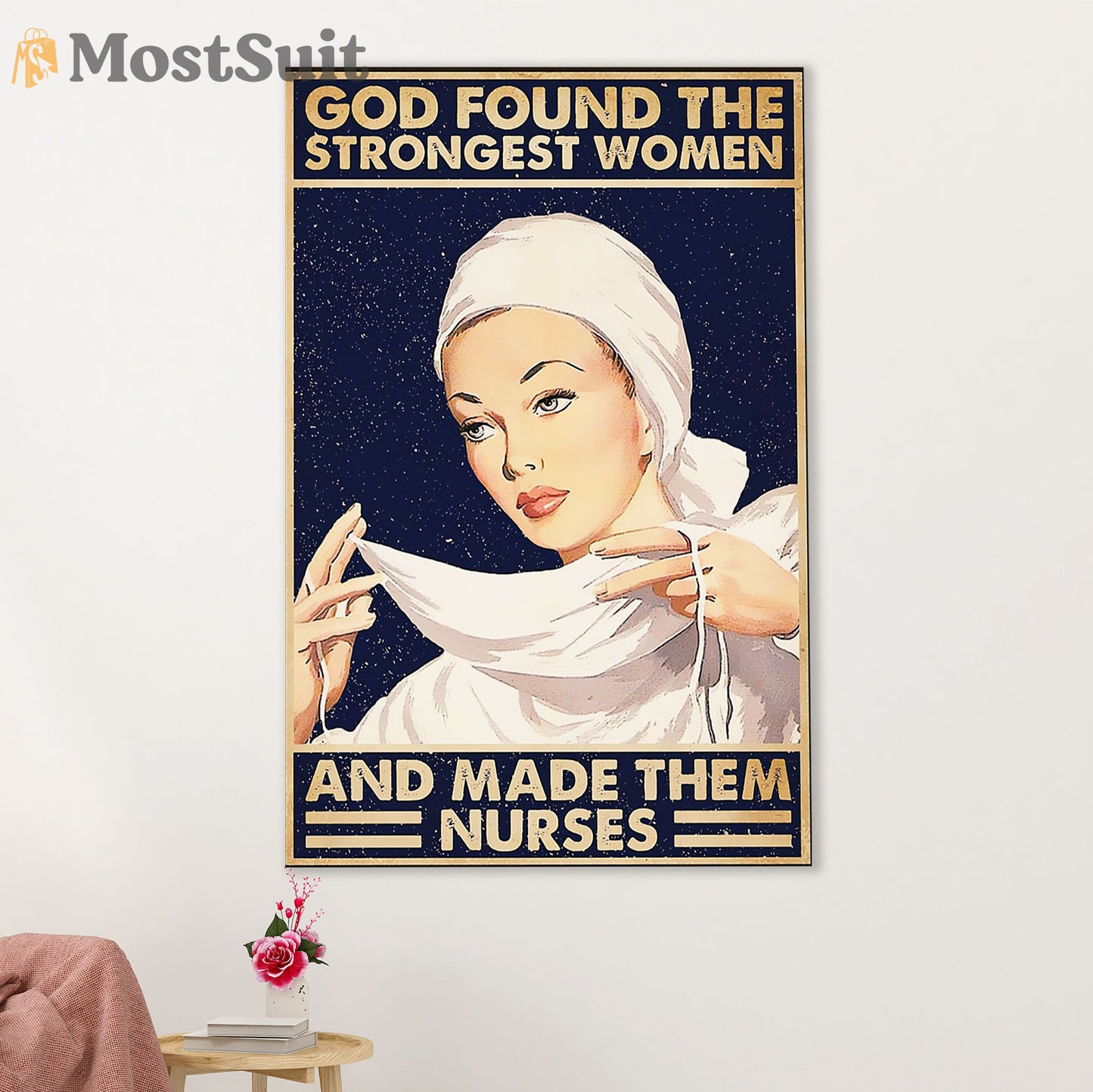Nurse Poster | God Found The Strongest Women | Wall Art Gift for Woman Nurse, Female Nursing