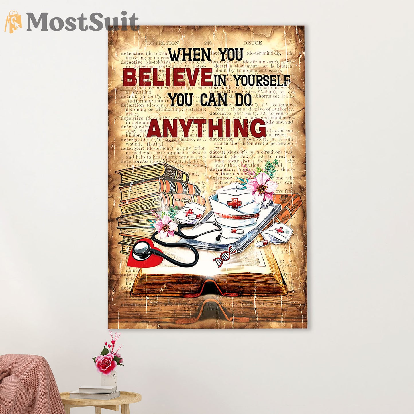 Nurse Poster | When You Believe In Yourself | Wall Art Gift for Woman Nurse, Female Nursing