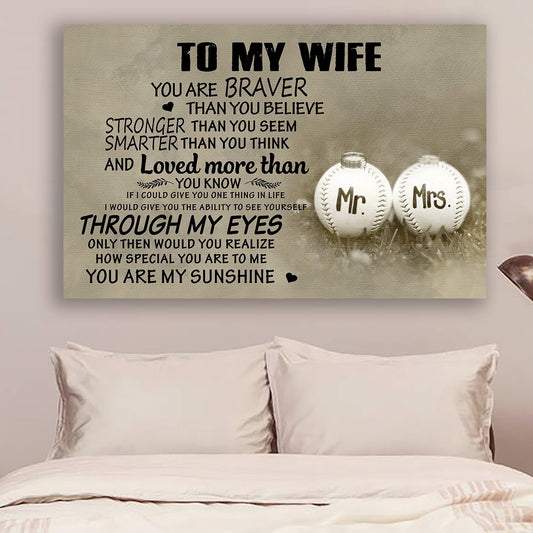 Baseball Canvas and Poster To my wife You are braver wall decor visual art