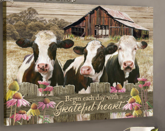 Begin Each Day With A Grateful Heart Poster Canvas Gift For Farmhouse Family