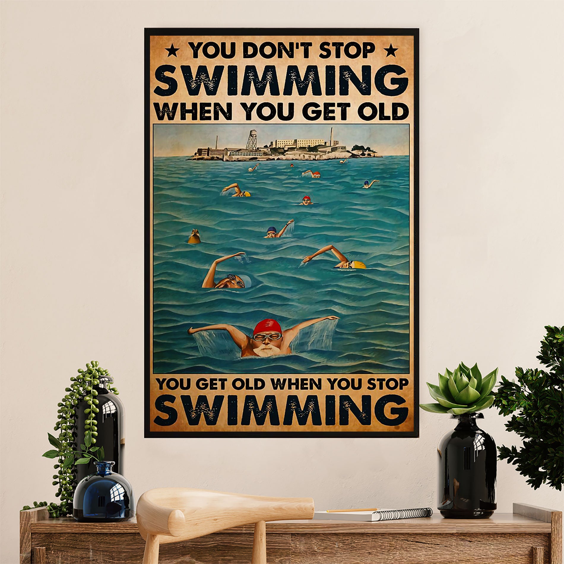 Swimming Poster Room Wall Art | Don't Stop Swmming When You Get Old | Gift for Swimmer