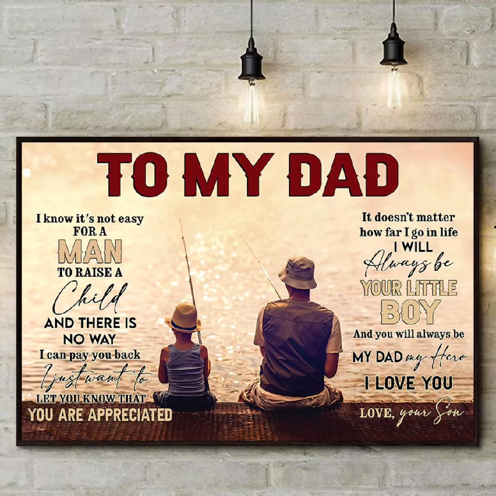 To My Dad Fishing I Know It's Not Easy For A Man To Raise A Child Landscape Poster & Canvas Gift For Father From Son Home Decor Wall Art Visual Art