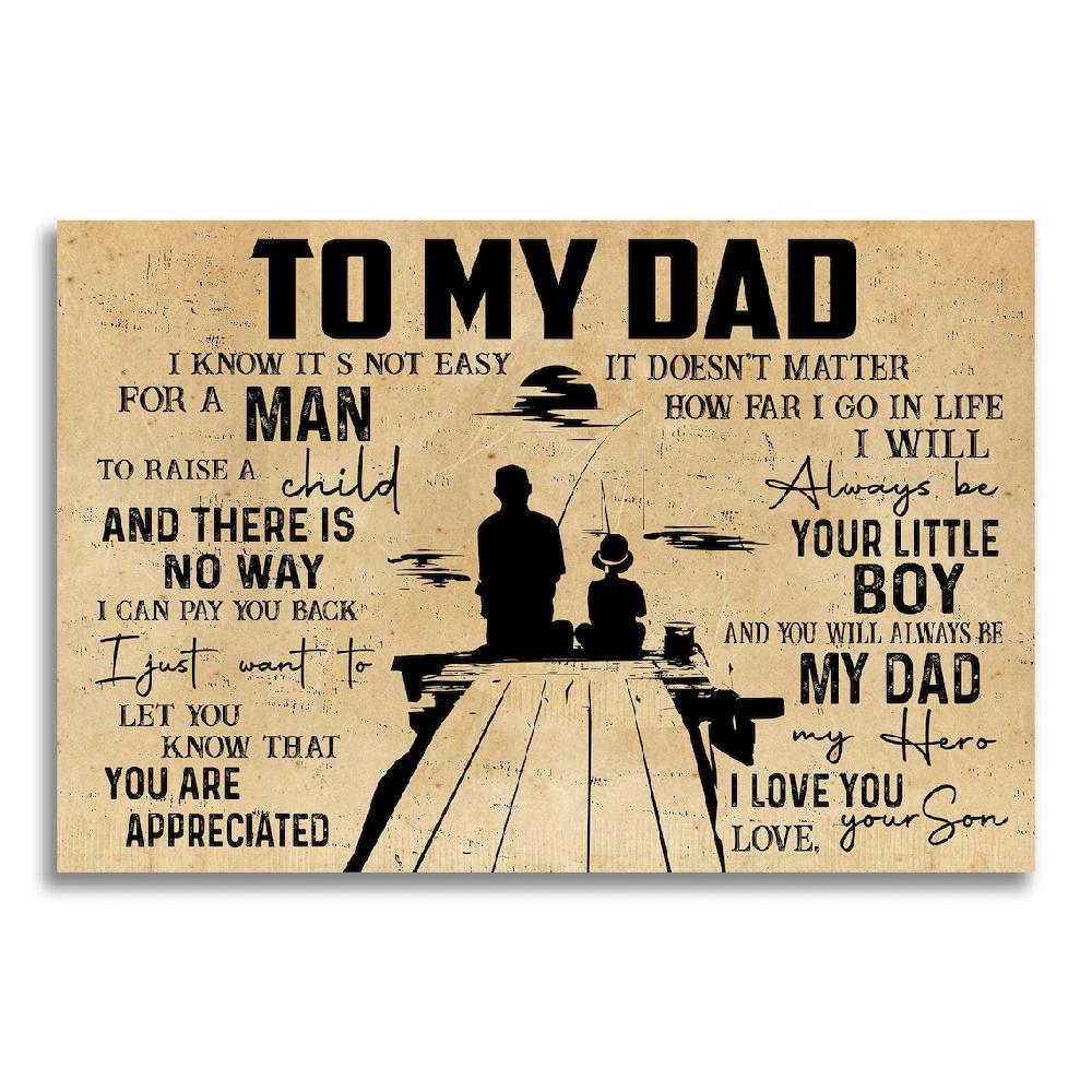 To My Dad Fishing I Know It's Not Easy For A Man To Raise A Child Landscape Poster & Canvas Gift For Dad From Son Home Decor Wall Art Visual Art