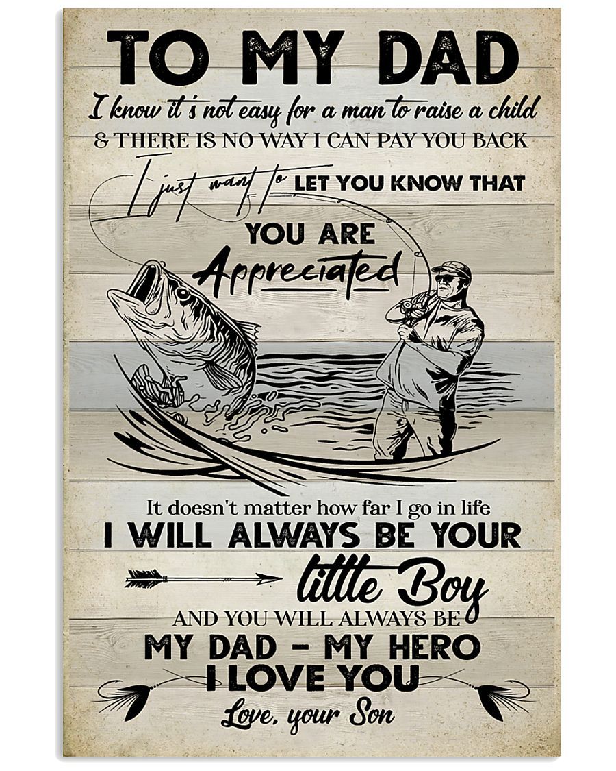 To My Dad Fishing It Doesn't Matter How Far I Go In Life Portrait Poster & Canvas Gift For Father Home Decor Wall Art Visual Art