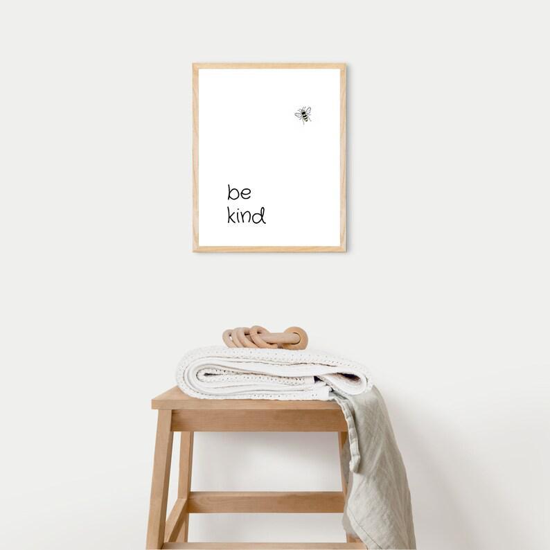 Cute Downloadable Print or Poster,Neutral Nursery or Kids room, Inspirational Saying, Be Kind, Bee, Black and White