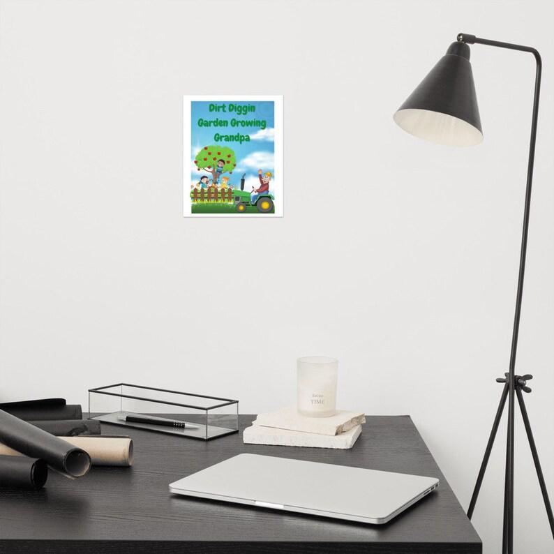 Poster Dirt DIGGING GARDEN Growing GRANDPA! for all you who love to Grow and Grow to Live!