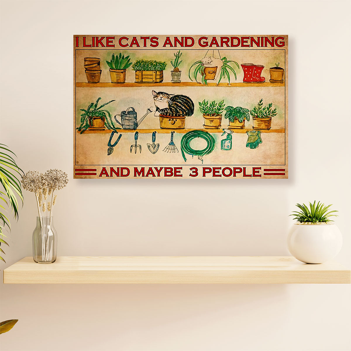 Gardening Poster Home Décor Wall Art | Cats & Gardening Maybe 3 People | Gift for Gardener, Plants Lover