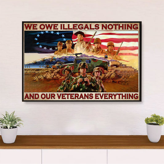 US Army Military Canvas Wall Art Prints | We Owe Illegals | American Independence Day Gift for Soldiers