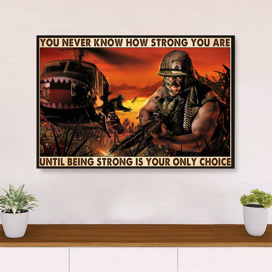 US Army Military Canvas Wall Art Prints | Being Strong Is The Only Choice | American Independence Day Gift for Soldiers