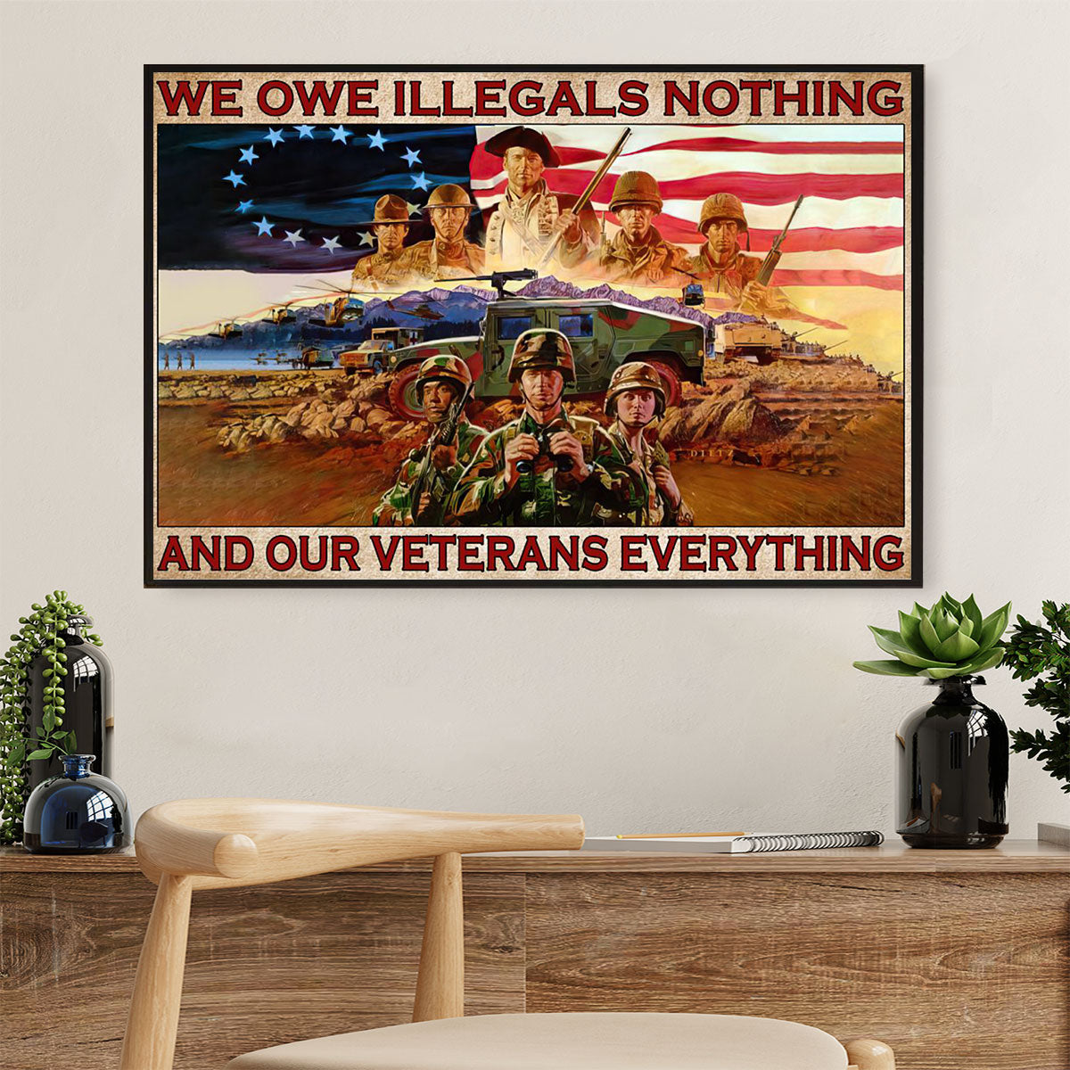US Army Military Canvas Wall Art Prints | We Owe Illegals | American Independence Day Gift for Soldiers