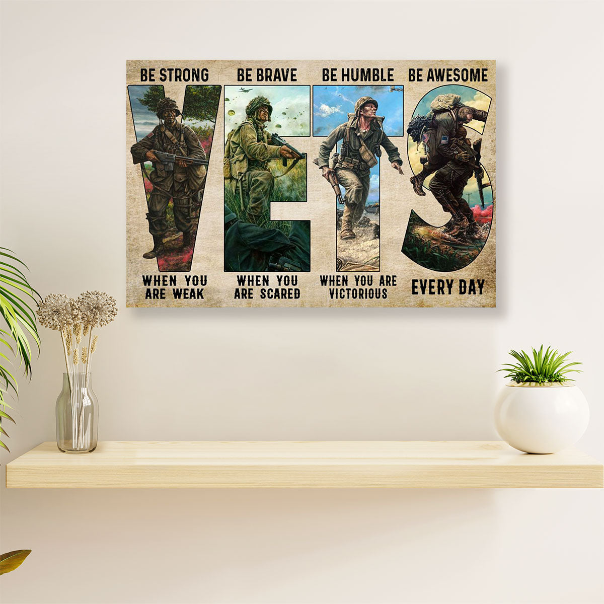US Army Military Veteran Poster Wall Art | Be Strong Be Brave | American Independence Day Gift for Soldiers