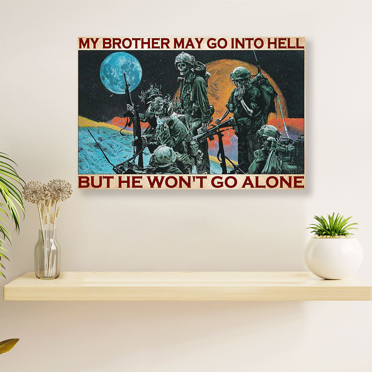US Army Military Veteran Poster Wall Art | We Won't Go Alone | American Independence Day Gift for Soldiers