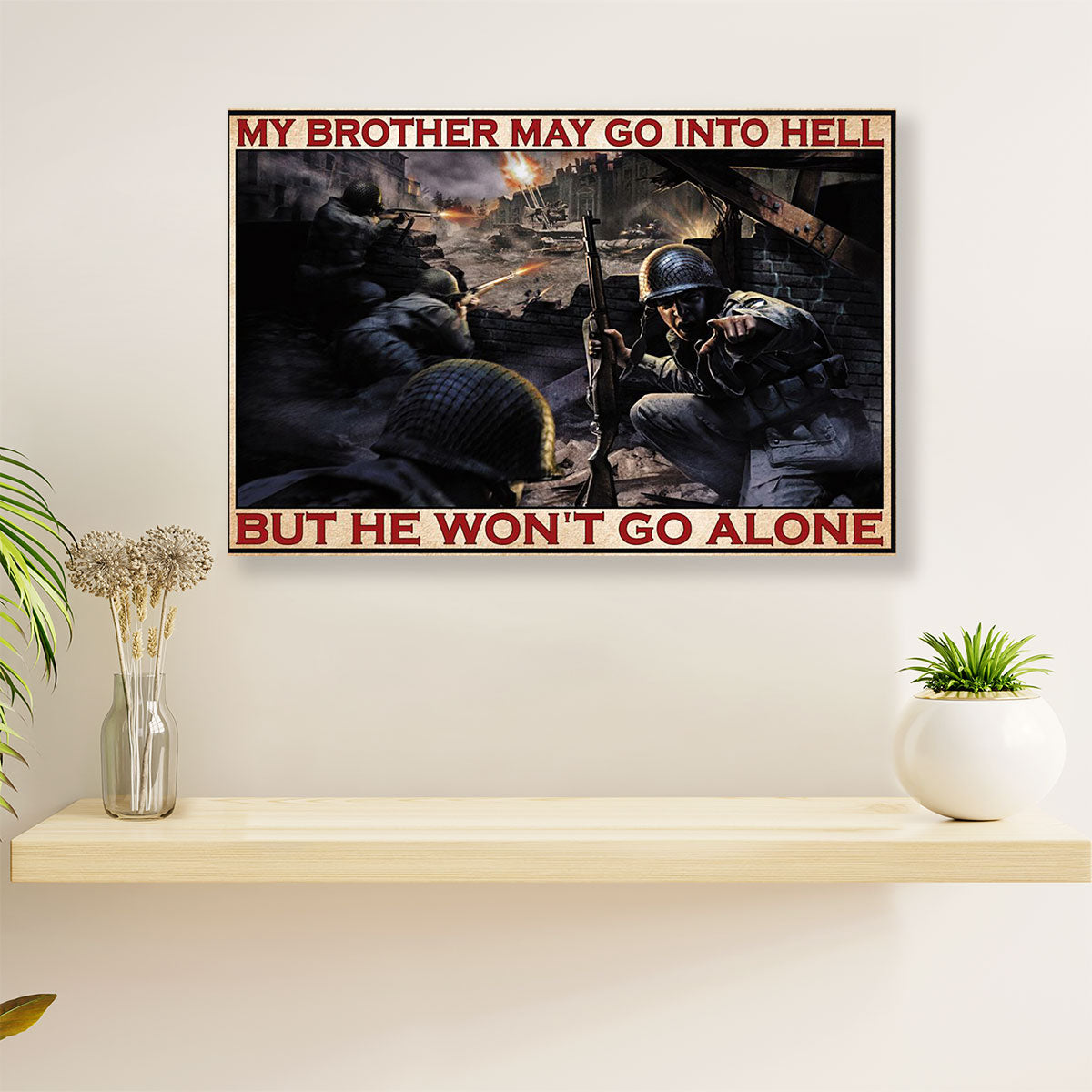 US Army Military Veteran Poster Wall Art | We Won't Go Alone | American Independence Day Gift for Soldiers