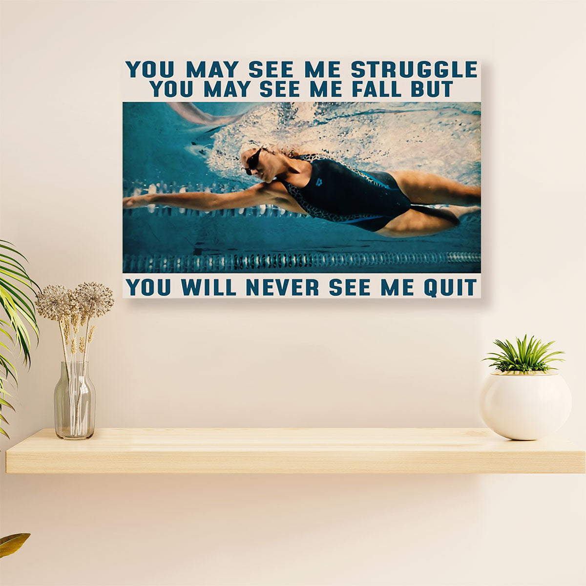 Swimming Poster Room Wall Art | Never See Me Quit | Gift for Swimmer