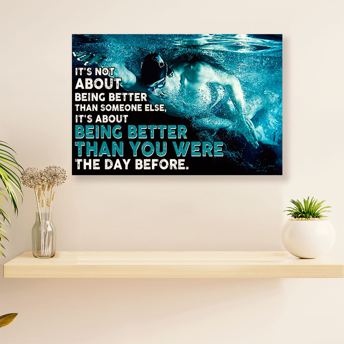 Swimming Poster Room Wall Art | Better Than The Day Before | Gift for Swimmer