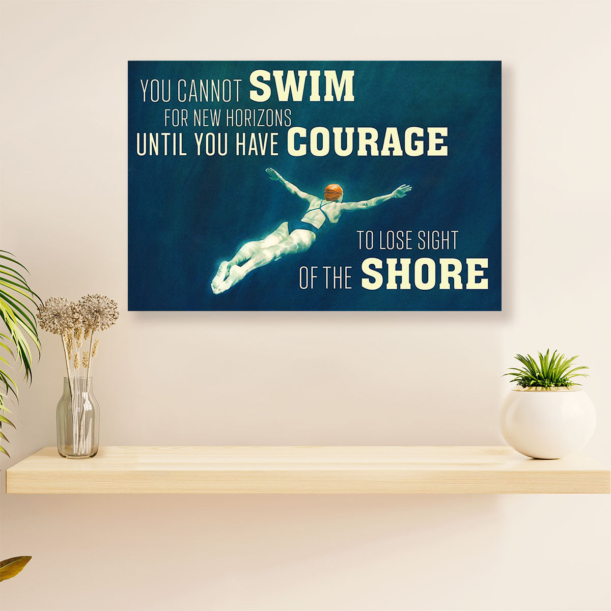 Swimming Poster Room Wall Art | Have Courage | Gift for Swimmer