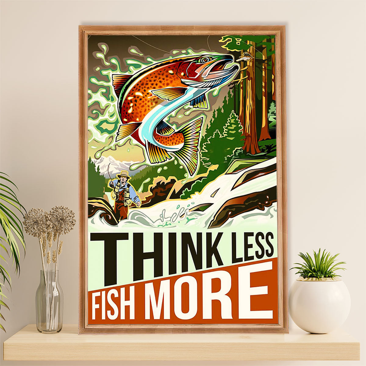 Fishing Poster Room Wall Art Prints | Think Less Fish More | Vintage Gift for Fisherman