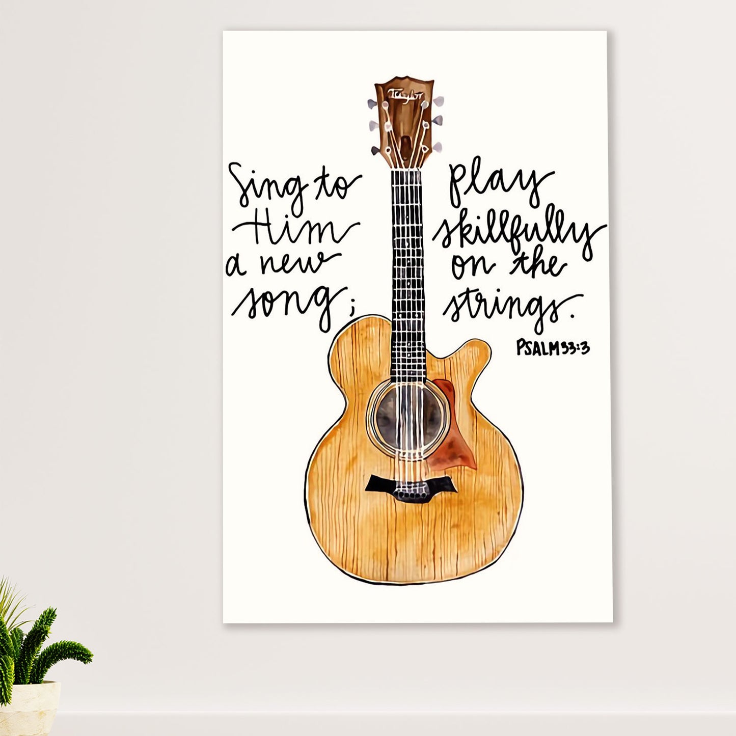 Music Guitar Poster Prints | Sing To Him A New Song | Wall Art Gift for Guitarist