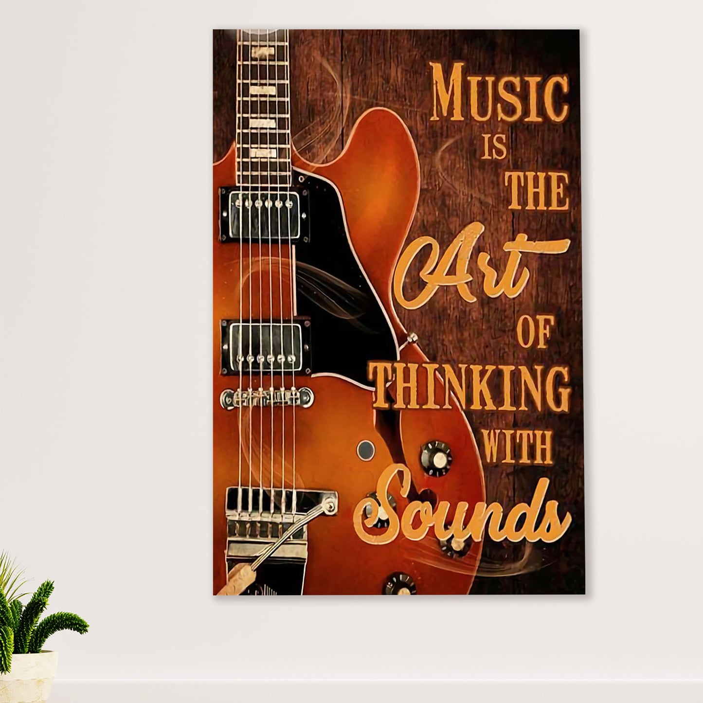 Music Guitar Poster Prints | Music Is The Art Of Thinking | Wall Art Gift for Guitarist