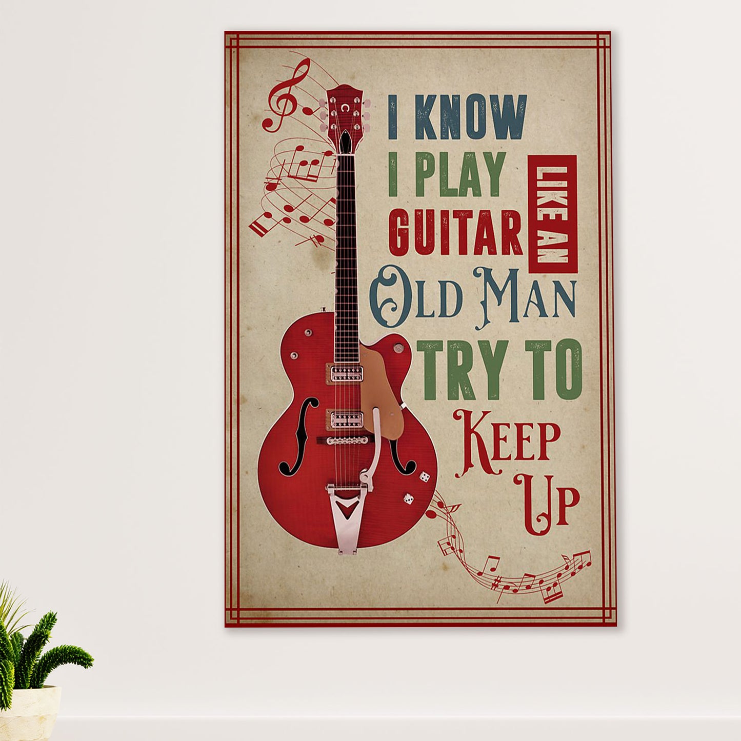 Music Guitar Poster Prints | Old Man Try To Keep Up | Wall Art Gift for Guitarist