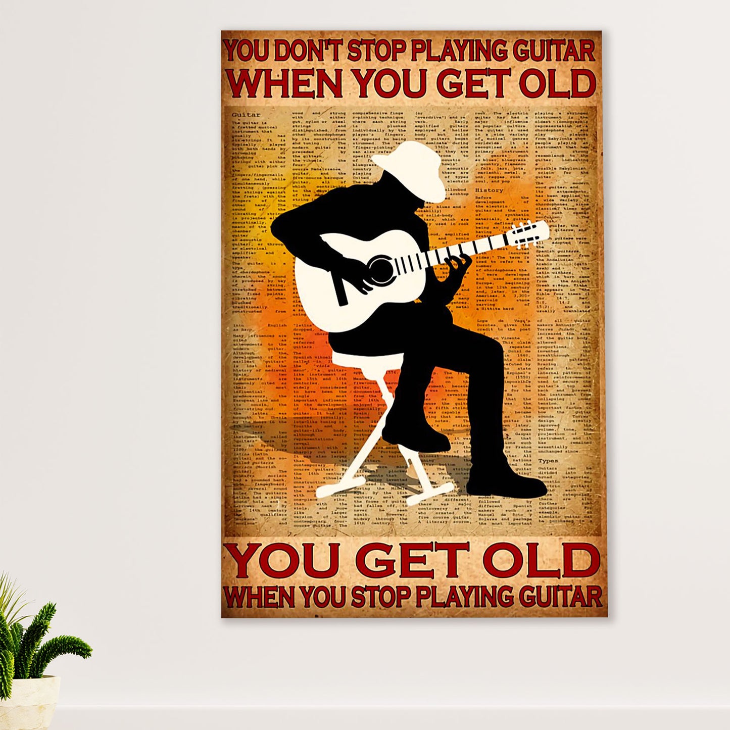 Music Guitar Poster Prints | Get Old When Stop Playing Guitar | Wall Art Gift for Guitarist