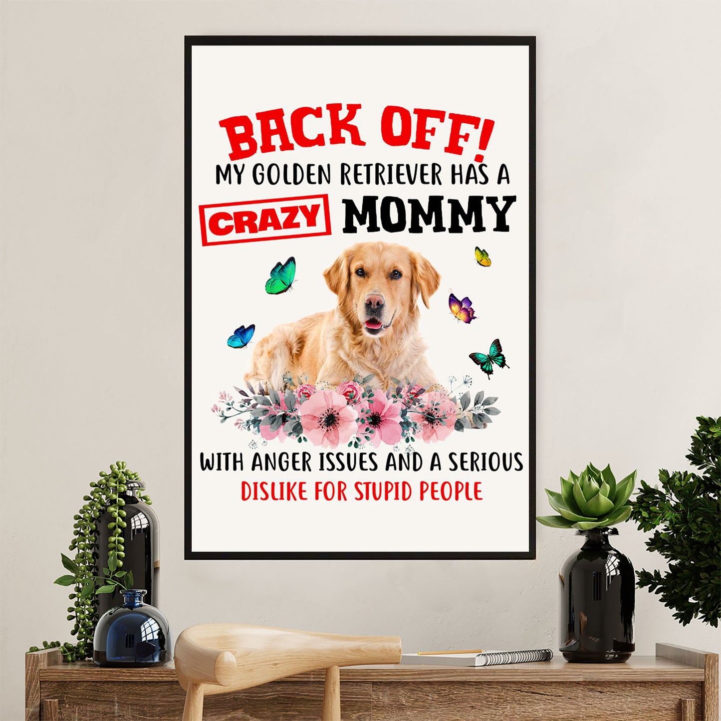 Golden Retriever Canvas Wall Art | My Dog Has A Crazy Mommy | Home Décor Gift for Dog Puppies Lover