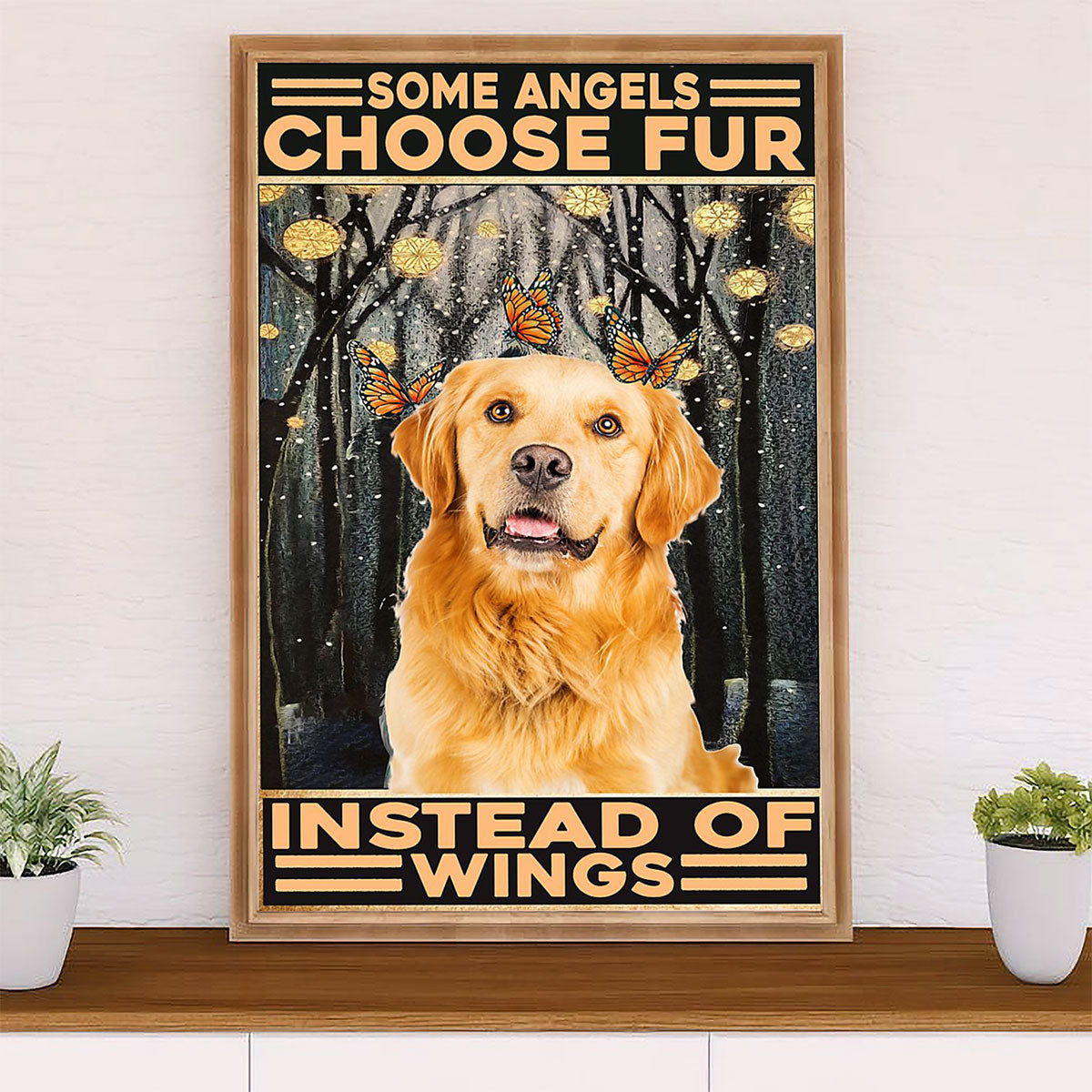 Golden Retriever Canvas Wall Art | Choose Fur Instead Of Wings | Home Décor Gift for Dog Puppies Lover